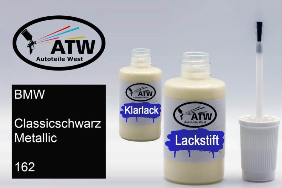 BMW, Classicschwarz Metallic, 162: 20ml Lackstift + 20ml Klarlack - Set, von ATW Autoteile West.